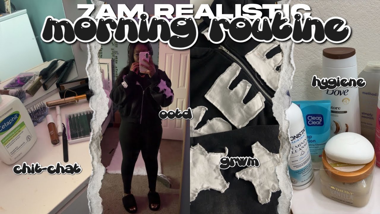 MY 7AM REALISTIC MORNING ROUTINE ♡ grwm, ootd, chitchat, hygiene
