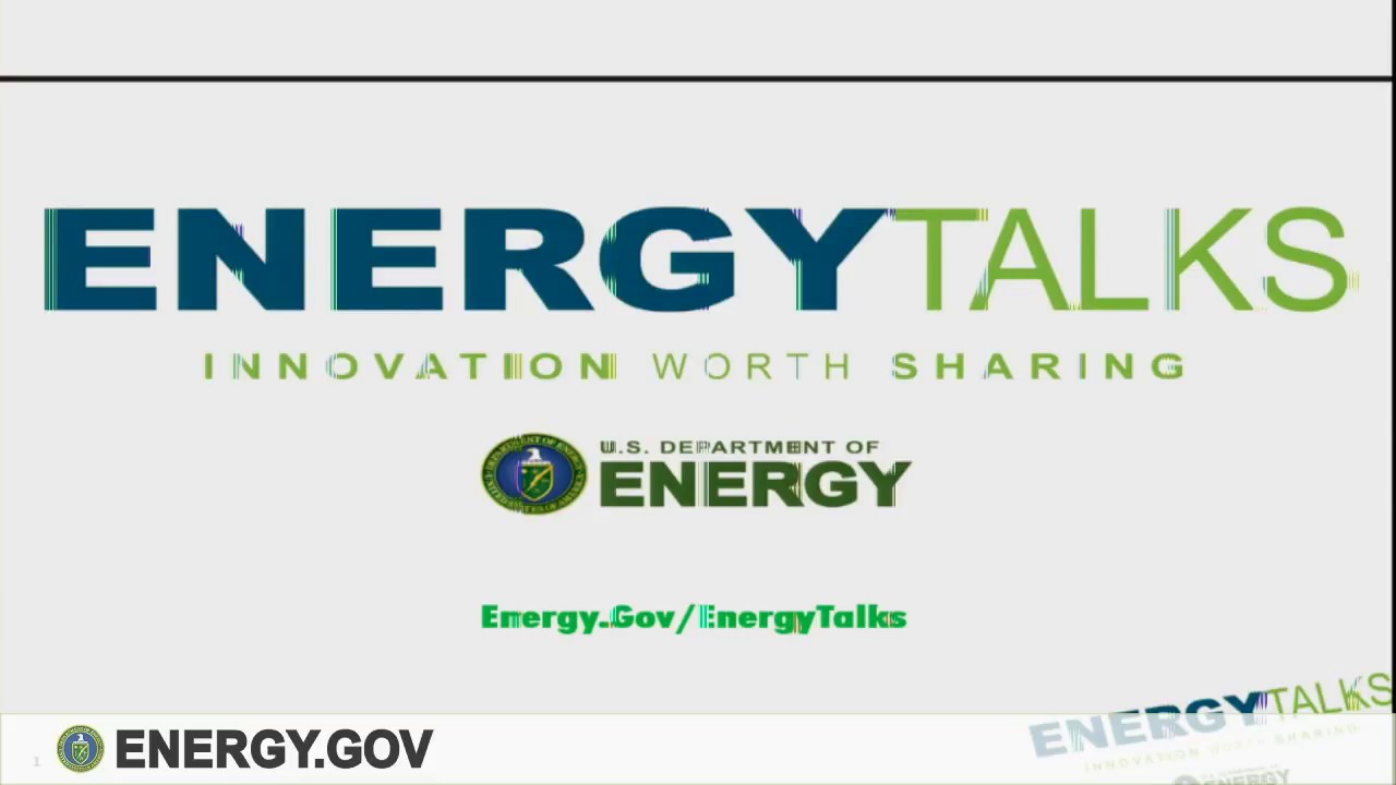Energy Talks: Advanced Research, Nuclear Energy, Water Power