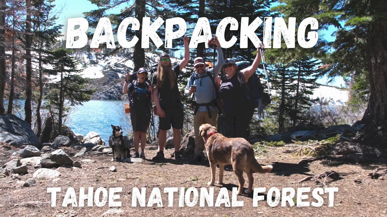 Early Season Backpacking | Tahoe National Forest