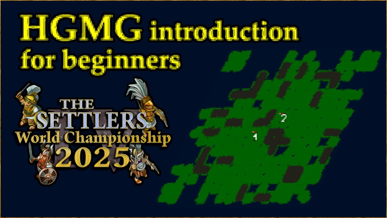 HGMG introduction for beginners | The Settlers IV World Championship 2025