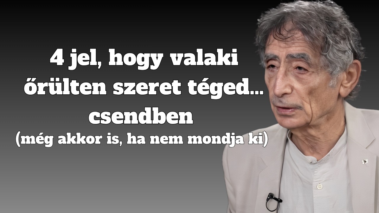 4 jel, hogy valaki őr&uuml;lten szeret t&eacute;ged&hellip; csendben (m&eacute;g akkor is, ha nem mondja ki) || M&aacute;t&eacute; G&aacute;bor
