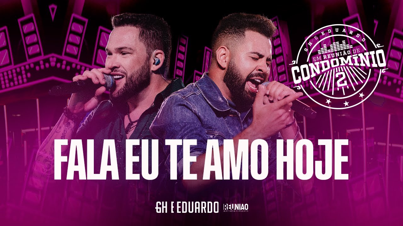 GH e Eduardo - Fala Eu Te Amo Hoje | #ReuniaodeCondominio
