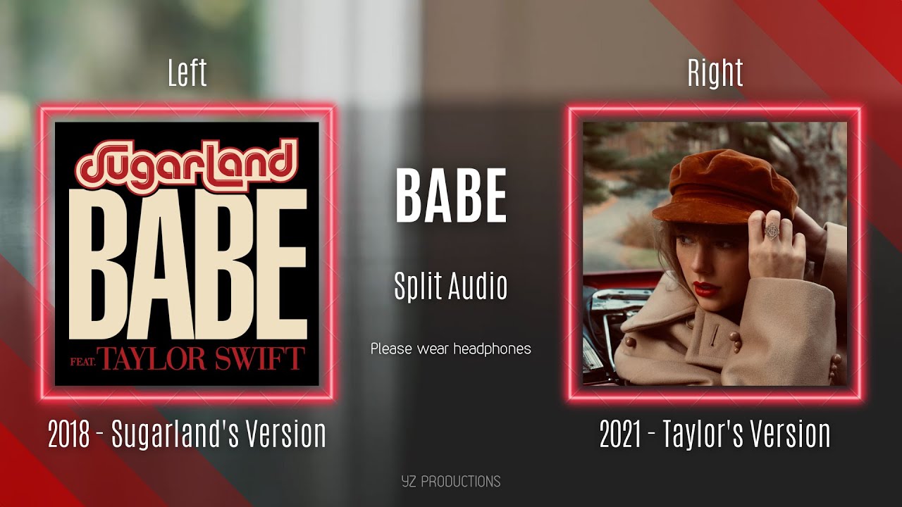 Taylor Swift - Babe (Sugarland vs. Taylor's Version Split Audio / Comparison)