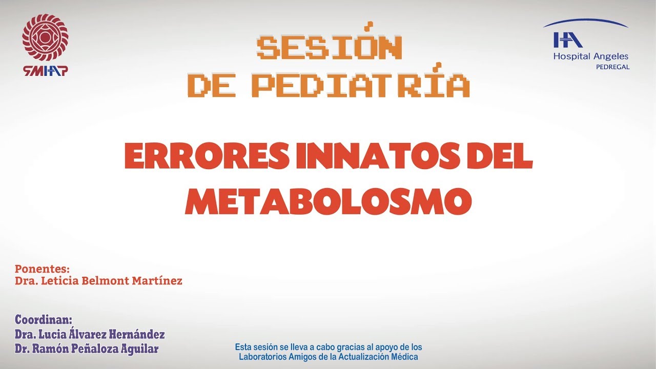 Errores innatos del metabolismo  Signos comunes para el diagnostico