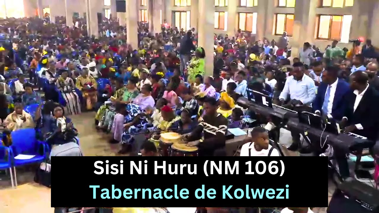 Sisi Ni Huru (Nyimbo za Mungu 106) - Tabernacle de Kolwezi