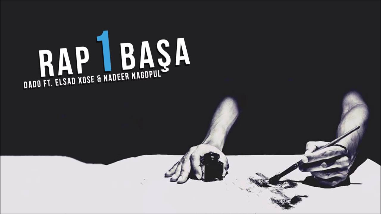 DaDo & Elshad Xose & Negd Pul - Rap Bir Basha