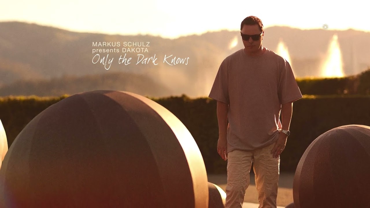 Markus Schulz pres. Dakota - Only the Dark Knows