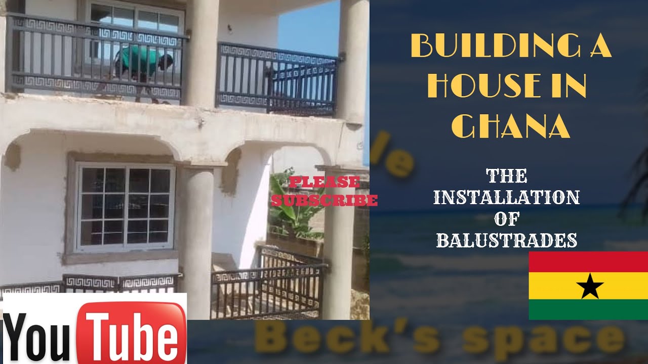 Installation of balustrade # BUILDING IN GHANA