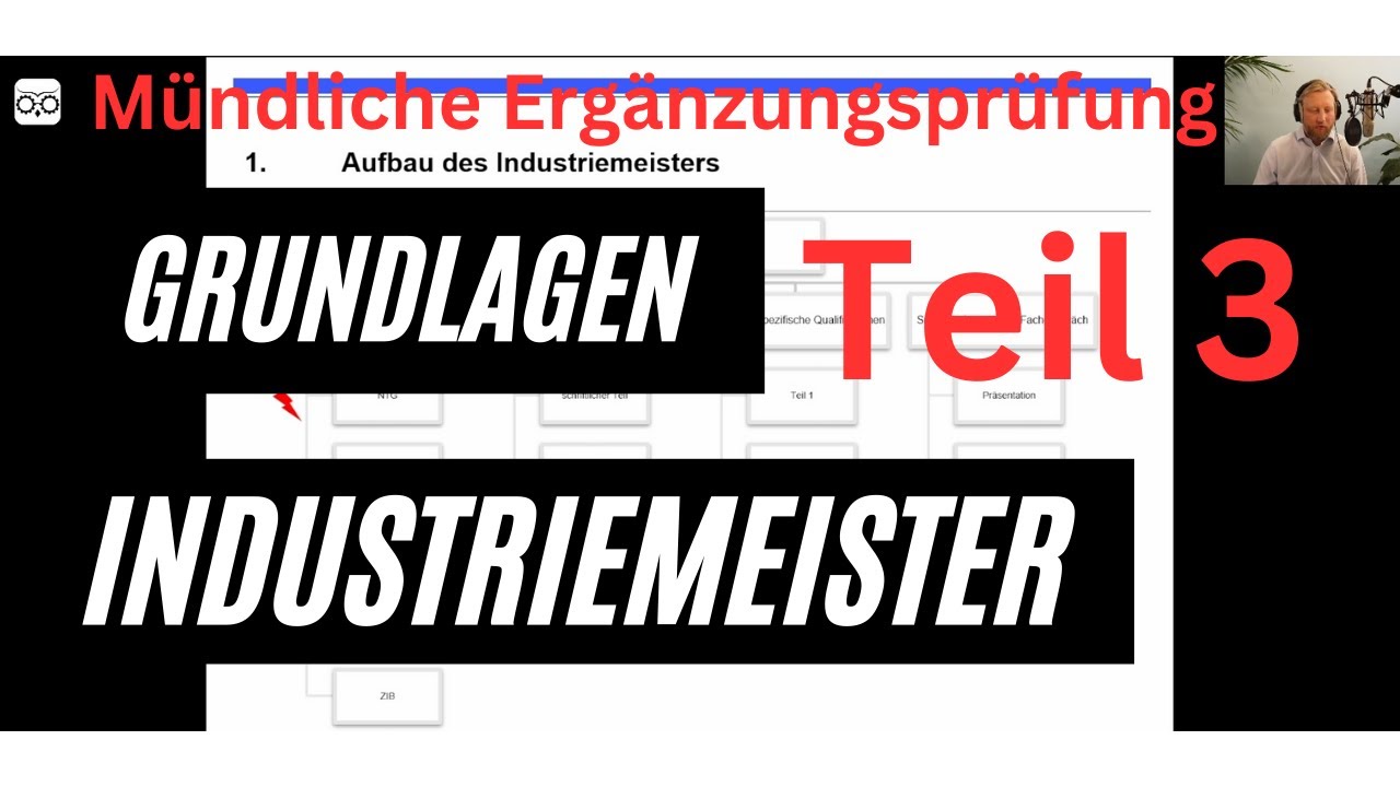 Grundlagen des Industriemeisters Teil 3 Mündliche Ergänzungsprüfung
