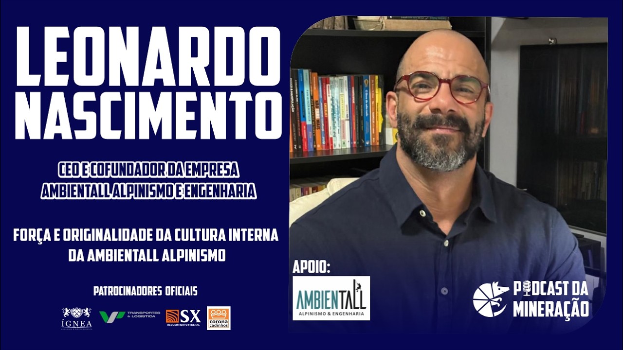 Leonardo Nascimento - Força e Originalidade da Cultura Interna da Ambientall Alpinismo
