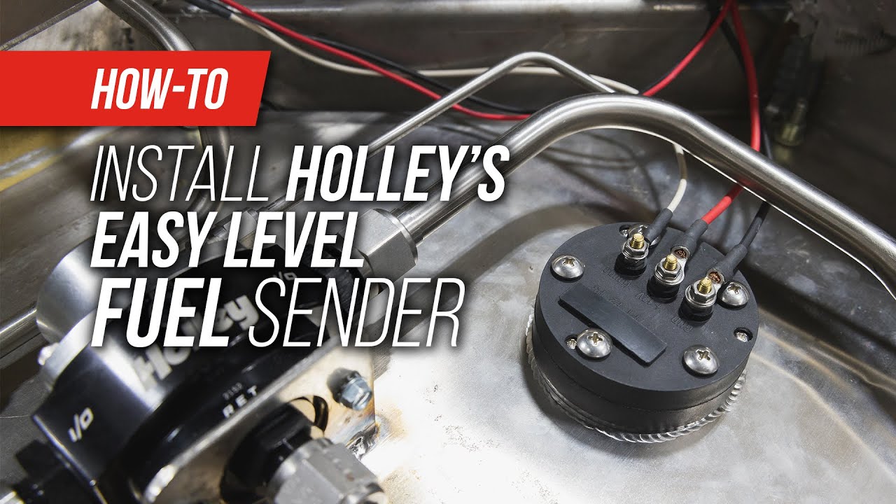 How-To: Install Holley’s Easy Level Fuel Sender