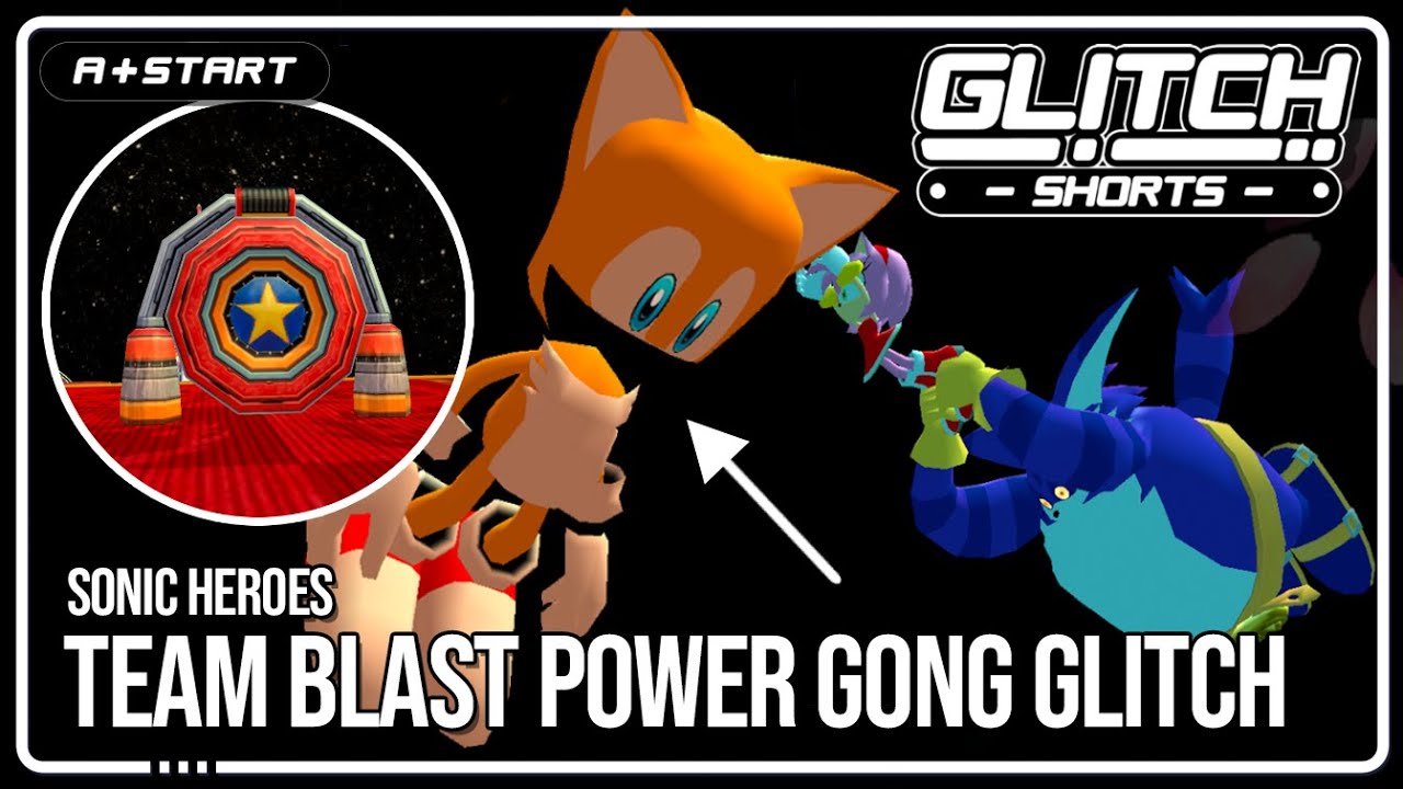 Team Blast and Power Gongs Don't Mix - Glitch Shorts (Sonic Heroes Glitch)