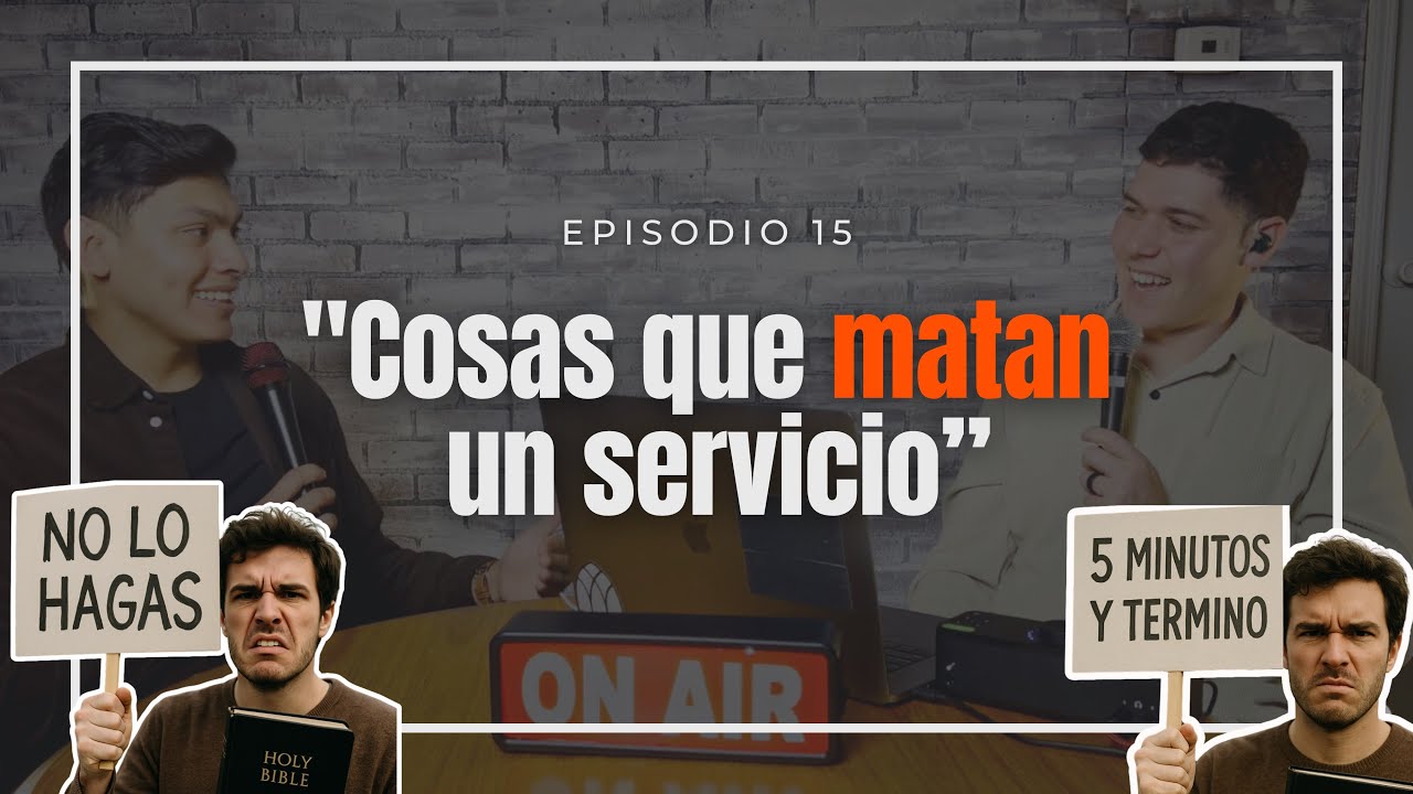 “5 cosas que arruinan un culto… y nadie habla de eso” ⚠️ Ep. 15