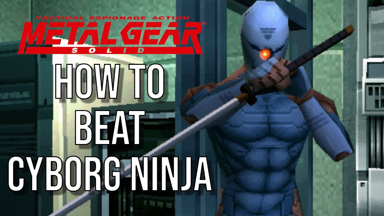 How to beat Cyborg Ninja in Metal Gear Solid (MGS Cyborg Ninja fight)