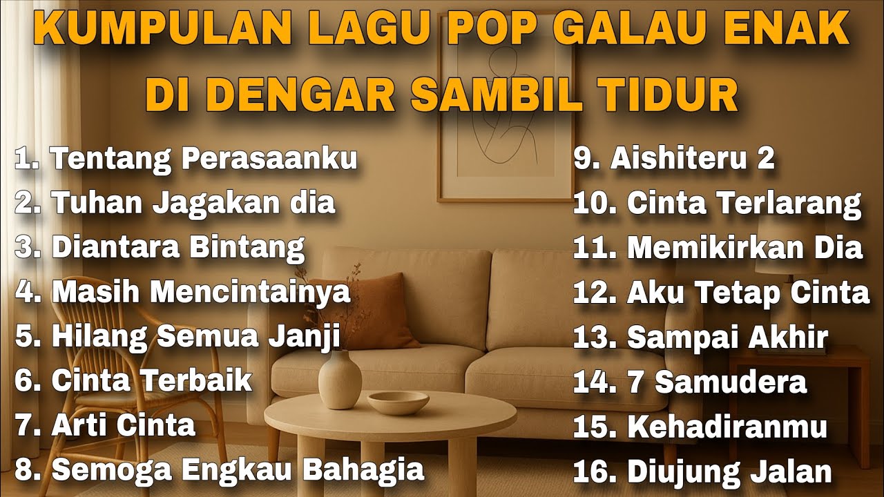 KUMPULAN LAGU POP ENAK DI DENGAR SAMBIL TIDUR 