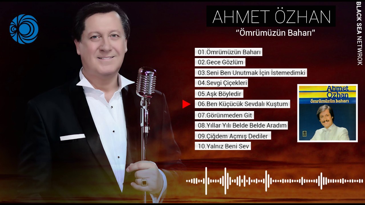 Ben Küçücük Sevdalı Kuştum | Ahmet Özhan