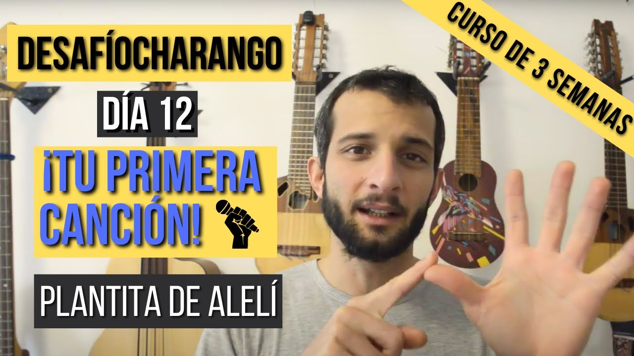 🎸 1er Huayno: “Plantita de Alelí” | #DesafíoCharango – Día 12 – Curso de Charango de 3 semanas