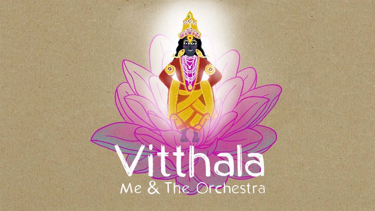 Me & the Orchestra - Vitthala (Official Lyric Video, 2021)