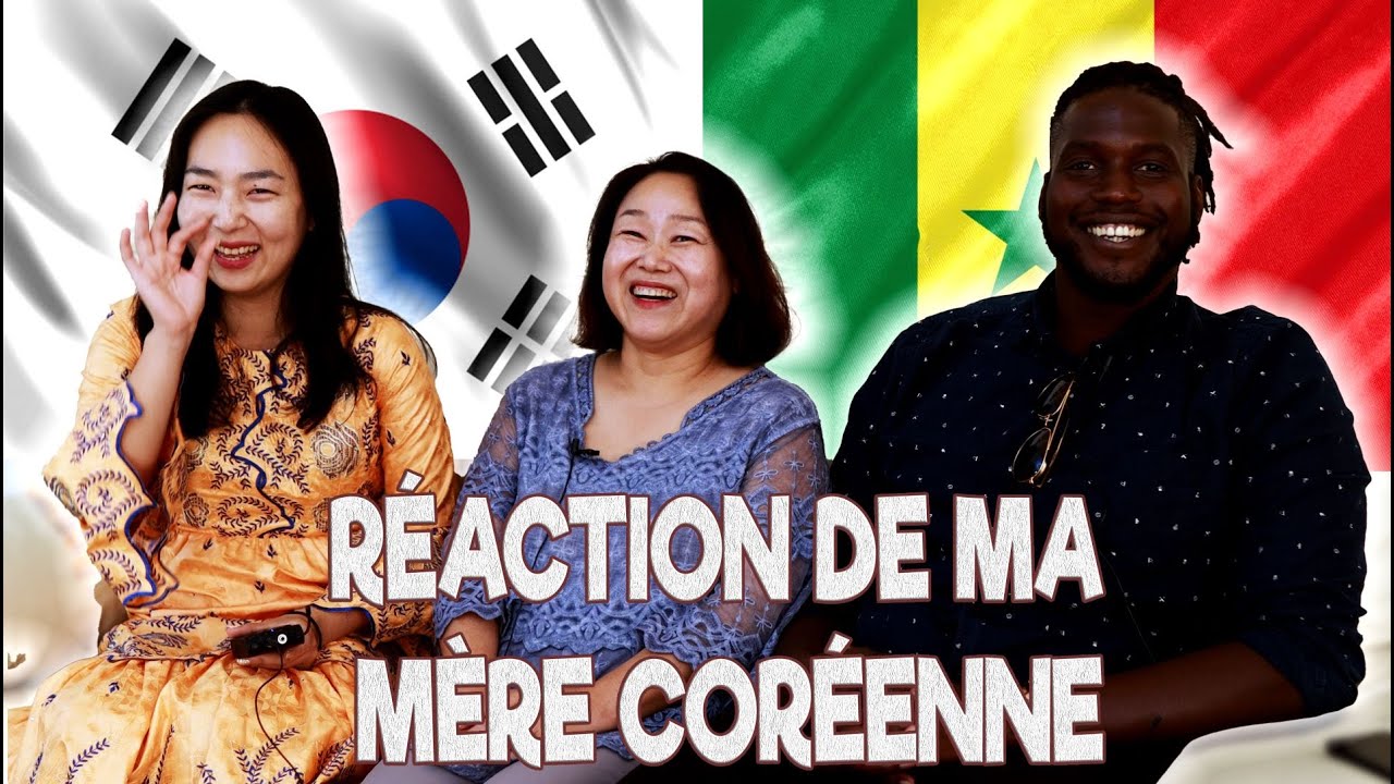 MON MARI EST SÉNÉGALAIS, RÉACTION DE MA MERE CORÉENNE