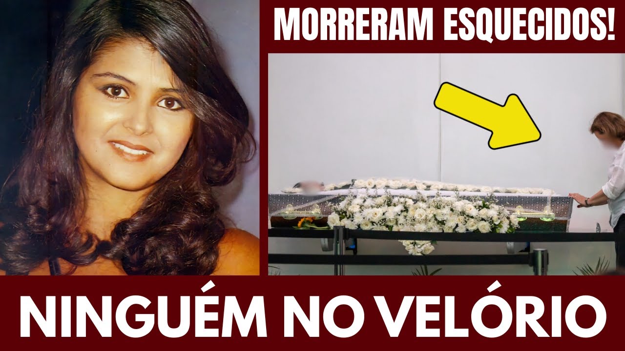 25 FAMOSOS QUE MORRERAM ESQUECIDOS, SEM AMIGOS, NO COMPLETO ABANDONO