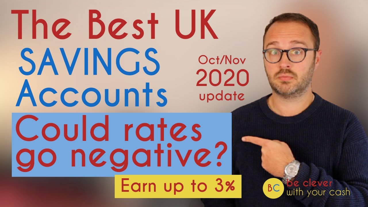 Best UK Savings Accounts / Negative interest rates? | October 2020 update