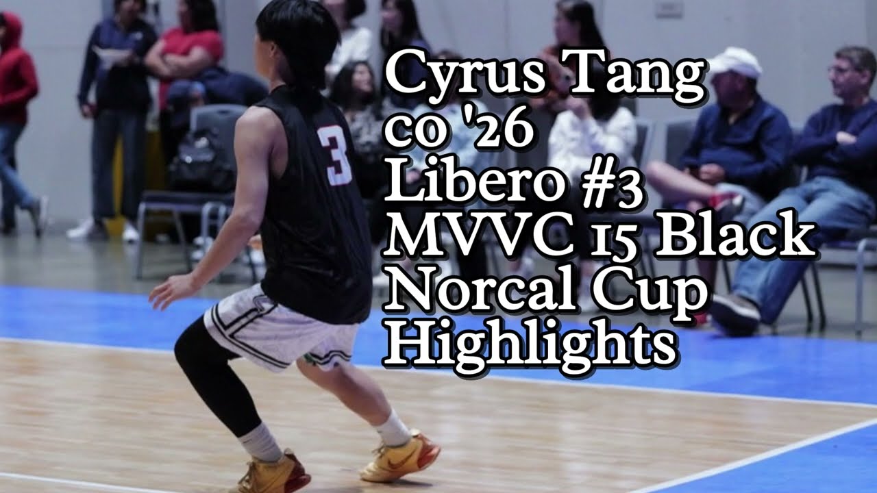 Cyrus Tang | Libero #3 | NorCal Cup Highlights