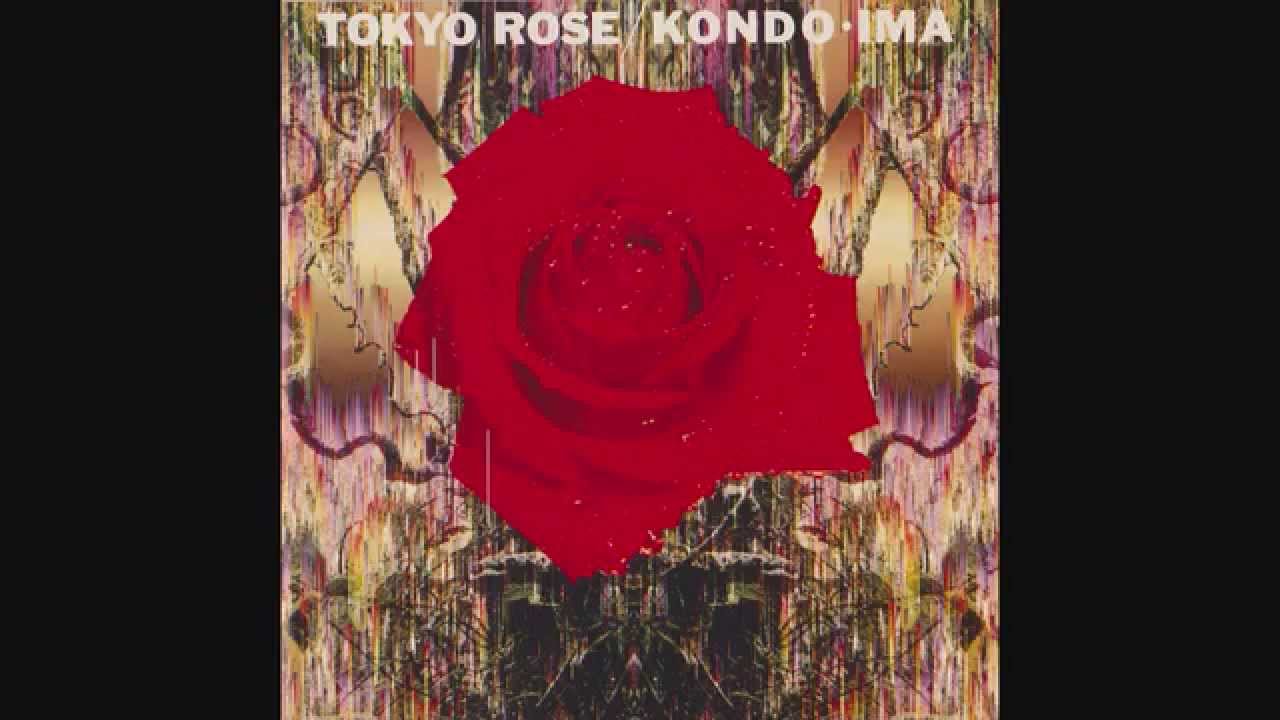 Toshinori Kondo 近藤等則IMA  - TOKYO ROSE -