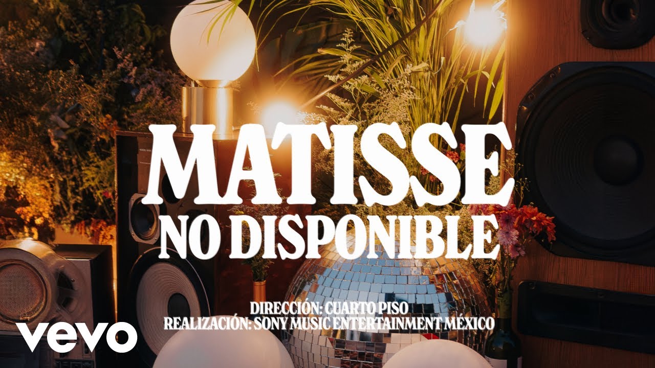 Matisse - No Disponible (Letra/Lyrics)