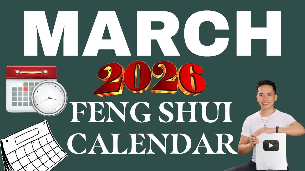 MARCH 2026 FENG SHUI CALENDAR