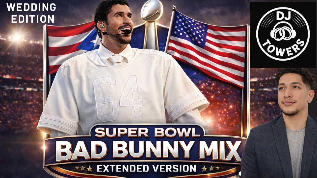 Bad Bunny Wedding Mix 🔥 Super Bowl Wedding Edition | Extended Party Version | DJ Towers