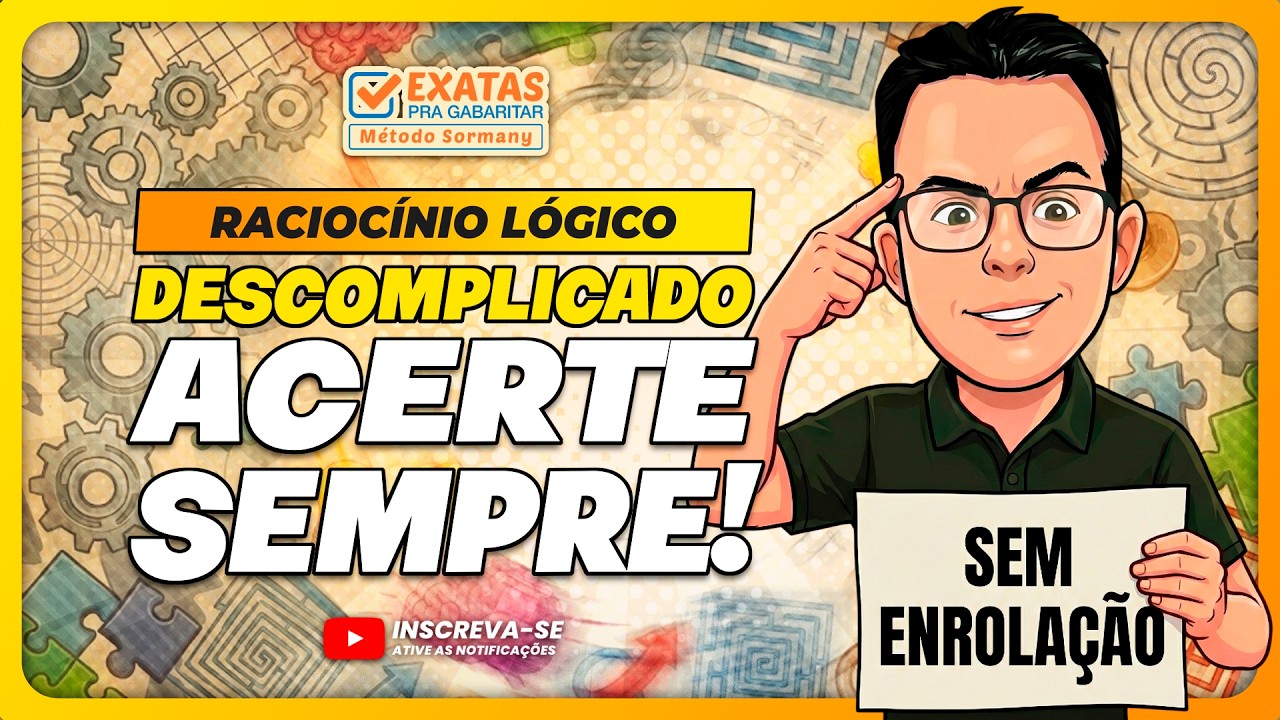 RACIOCÍNIO LÓGICO DESCOMPLICADO:  Acerte Sempre!