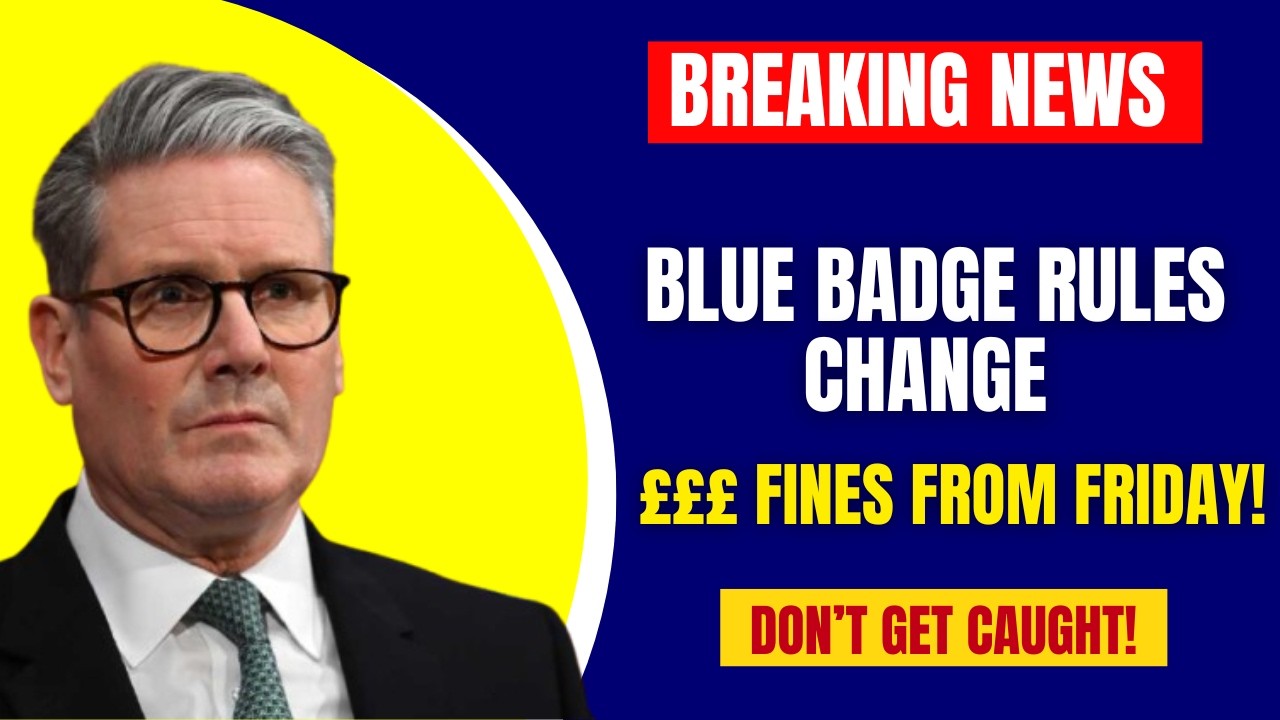 URGENT: Blue Badge Parking Rules Changed &ndash; Big Fines From This Friday!