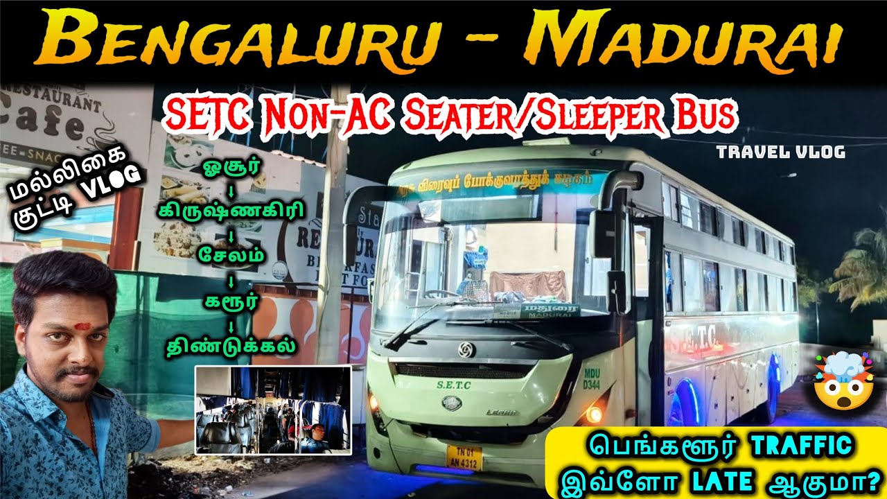 SETC BENGALURU to MADURAI Bus 🚍 Travel Vlog | 💥 NON-AC SEATER/SLEEPER Night Journey | AG TraVlogs