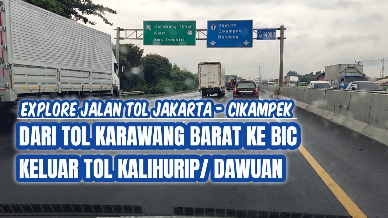 Dari Toll Karawang Barat ke BIC (Bukit Indah Cikampek) Keluar Tol Kalihurip atau Dawuan