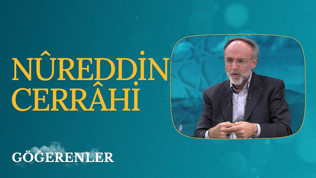 Nureddin Cerrahi I Göğerenler (19. Bölüm)