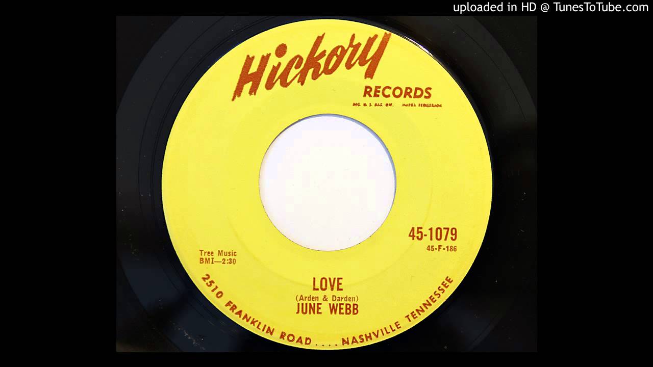 June Webb - Love (Hickory 1079) [1958 country]