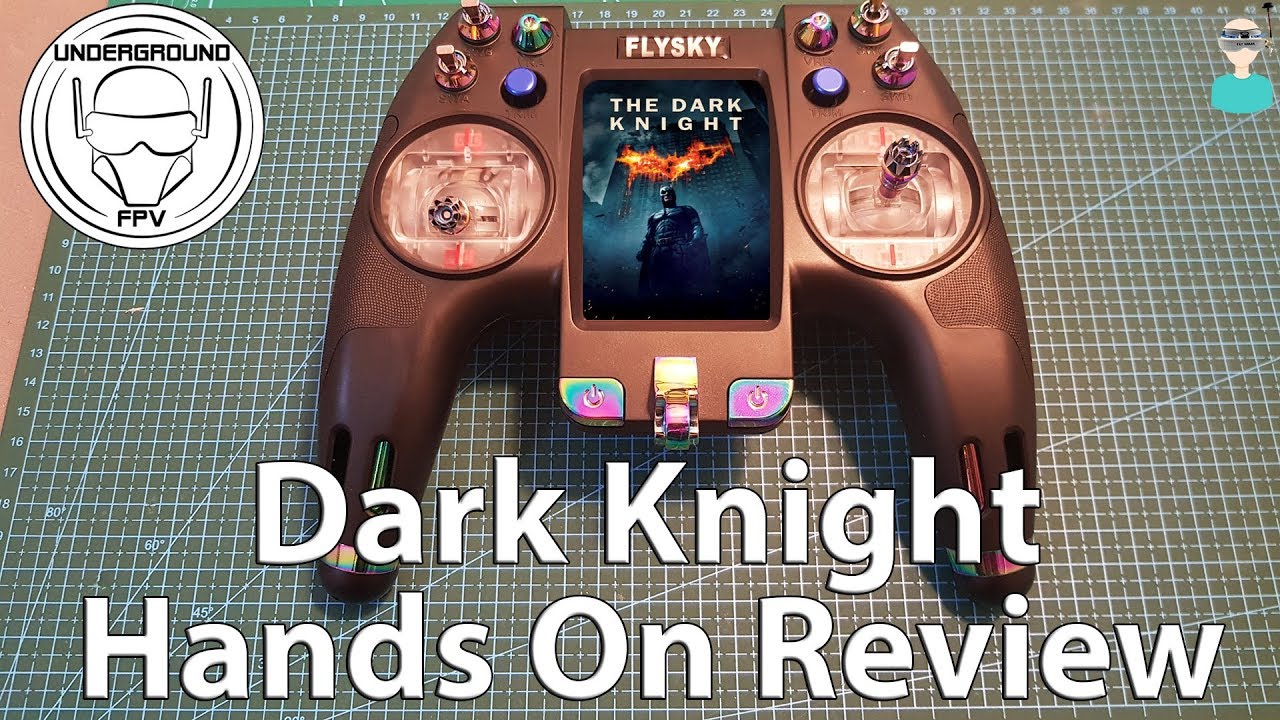 Flysky / UndergroundFPV Dark Knight Nirvana Radio Hands On Review
