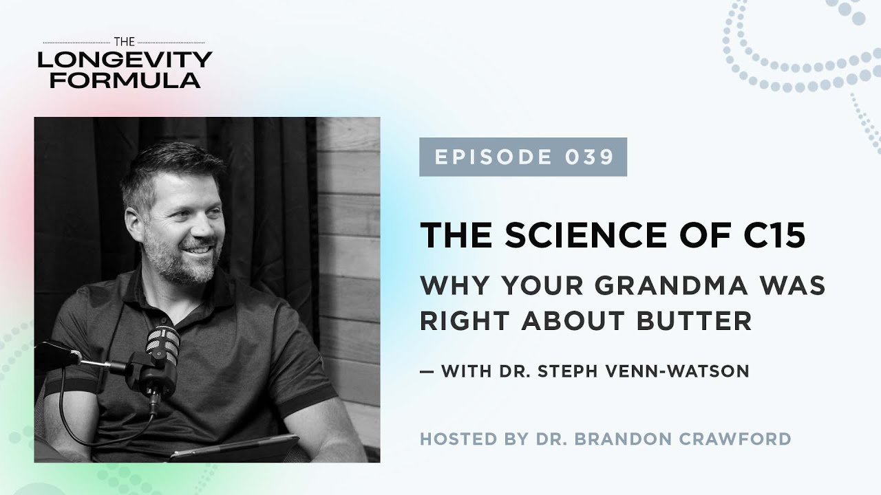 Why Your Grandma Was Right About Butter: The Science of C15