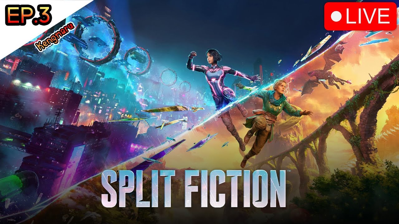 🔴[Live] Split Fiction EP.3 l ลุยกันต่อ วิ่งยันจบ