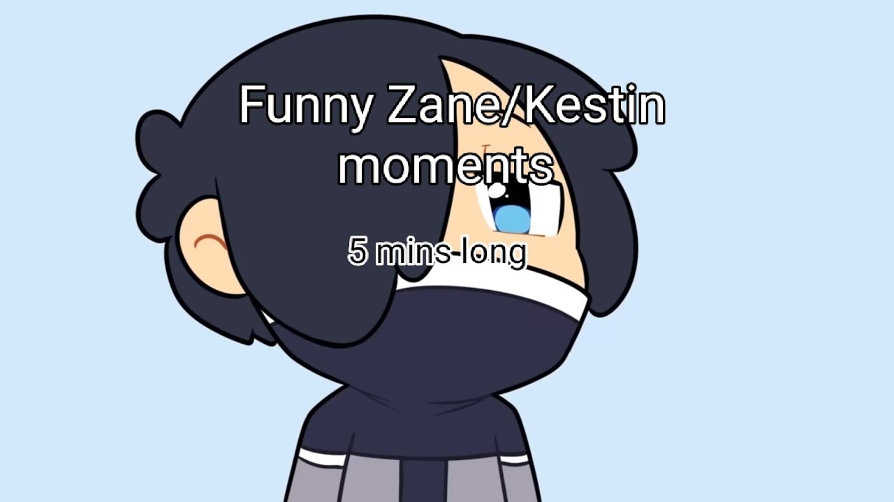 Funny Zane/Kestin moments (5 mins long) || tysm for 10k subs