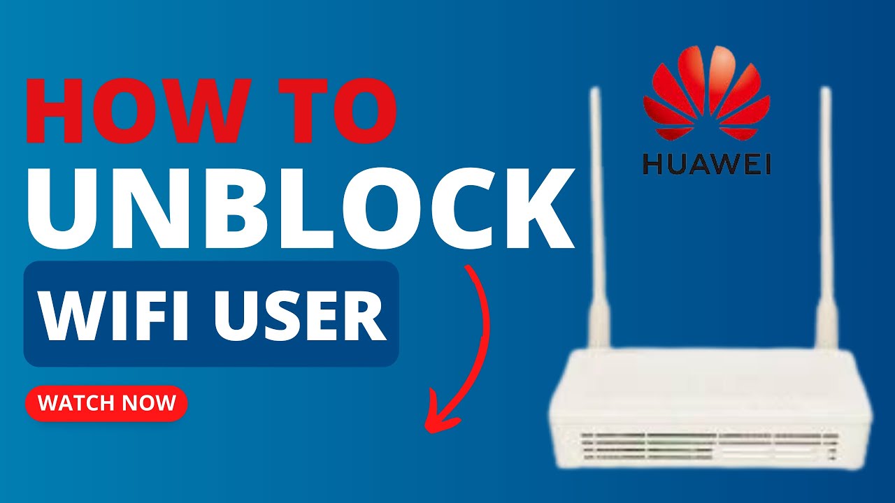 Как разблокировать пользователя Wi-Fi на роутере Huawei