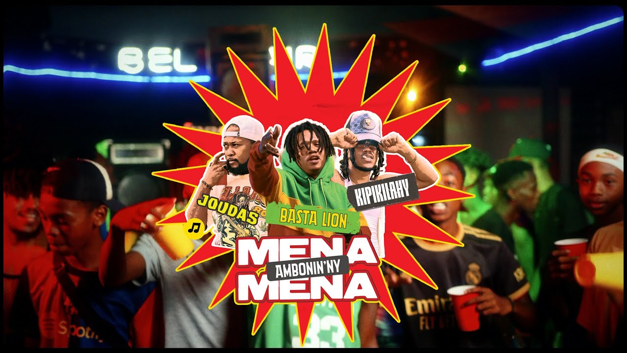 Joudas X Basta Lion X Kipikilahy - Mena ambonin'ny mena (Clip officiel)