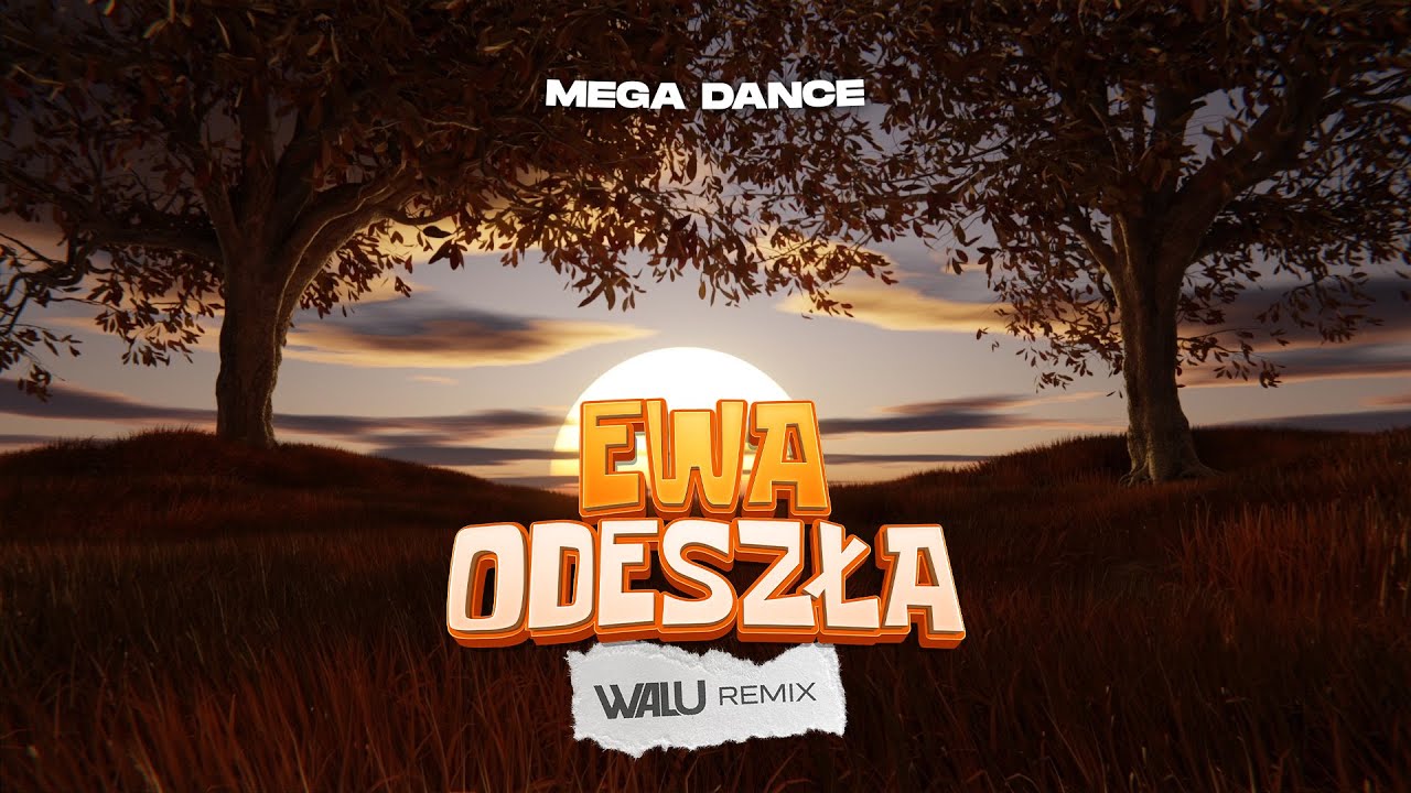 MEGA DANCE - EWA ODESZŁA (DJ WALU 2026 REMIX) #VIXA