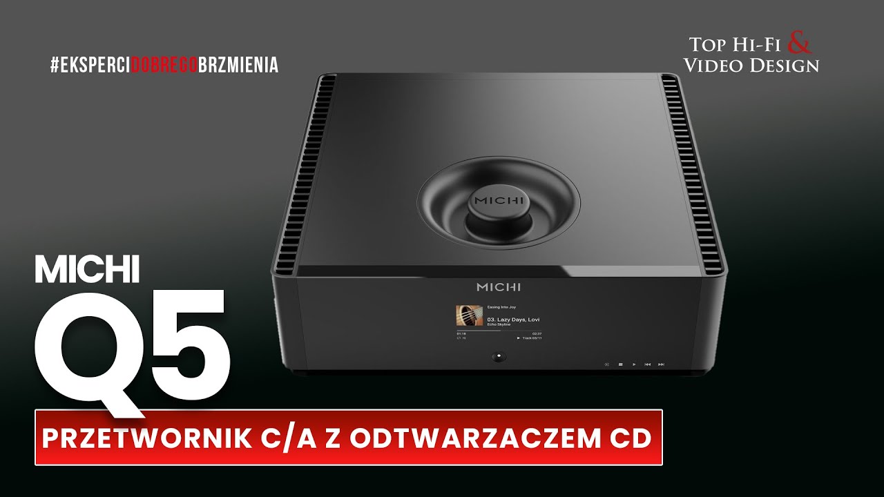 MICHI Q5 – referencyjny odtwarzacz CD i transport DAC od Rotela