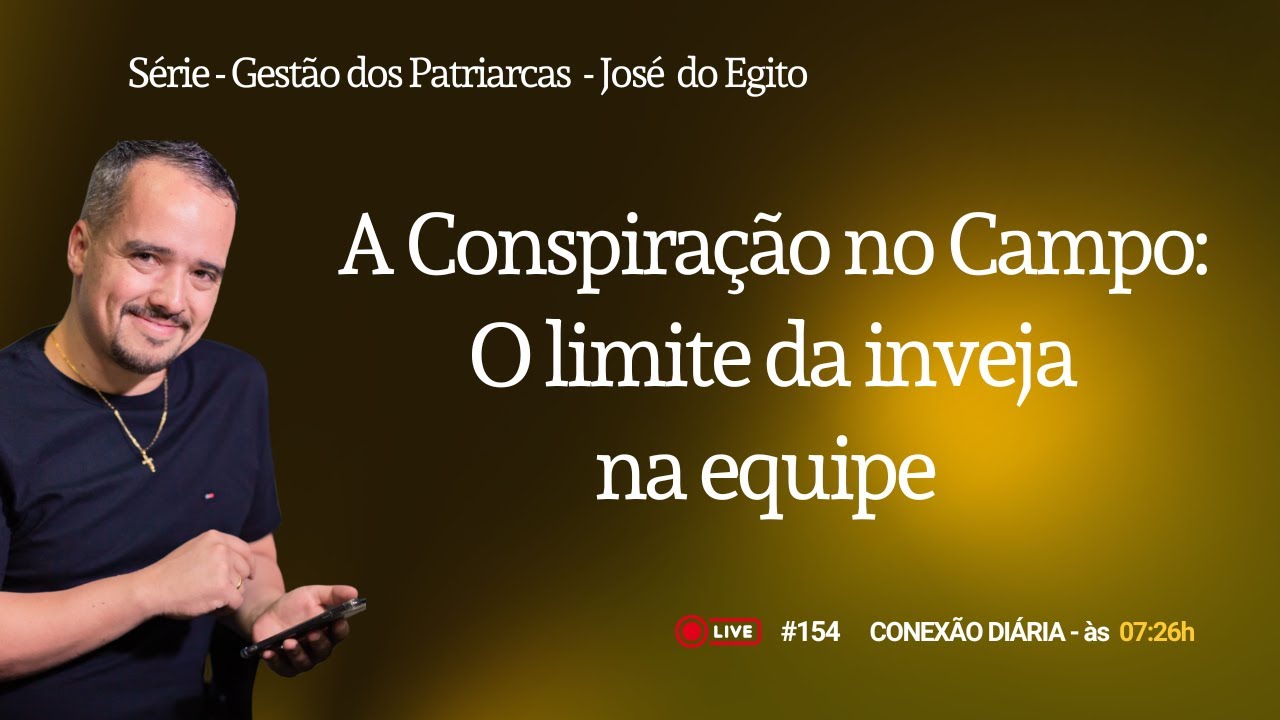A Conspiração no Campo: O Limite da Inveja na Equipe | Conexão Diária #154 | Diego Reis