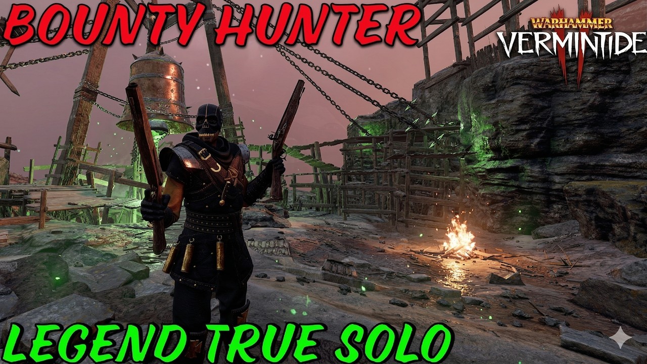Bounty Hunter | Legend True solo | Dual Pistols/Rapier | Screaming Bell | Warhammer Vermintide 2