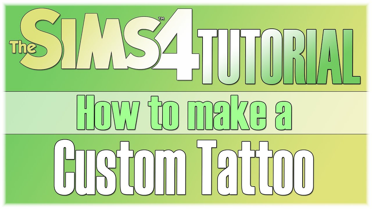 The Sims 4 Tutorial: How to create a Custom Tattoo