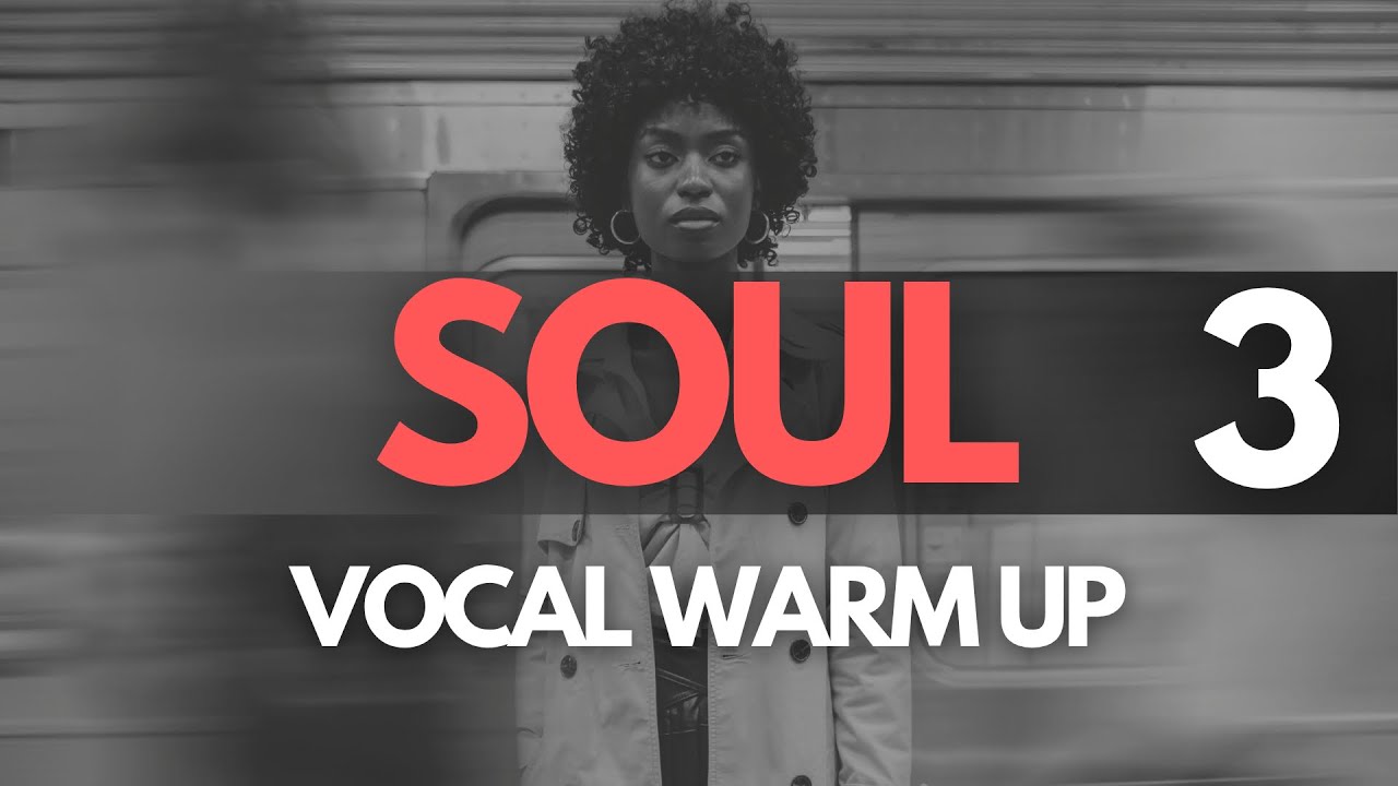 SOUL Vocal Warm Up #3 (How To Sing Better)