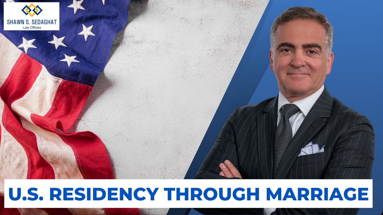 U.S. Residency Through Marriage