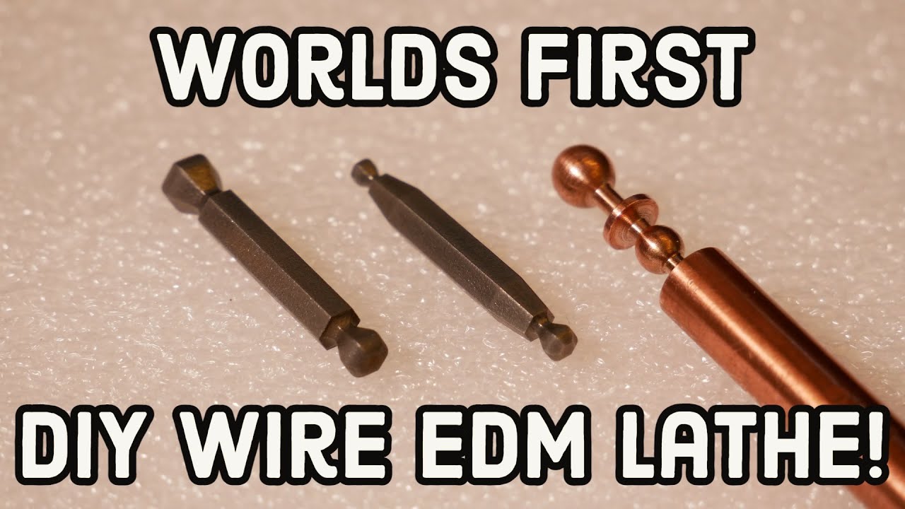Worlds First DIY Wire EDM Lathe!